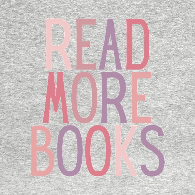 Read More Books Quote in Pink Colour - Life Quotes by BloomingDiaries